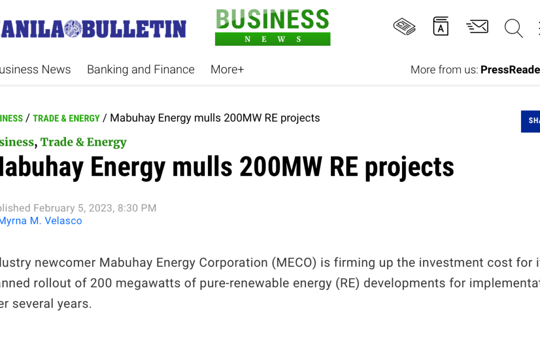 Manila Bulletin: Mabuhay Energy mulls 200MW RE projects